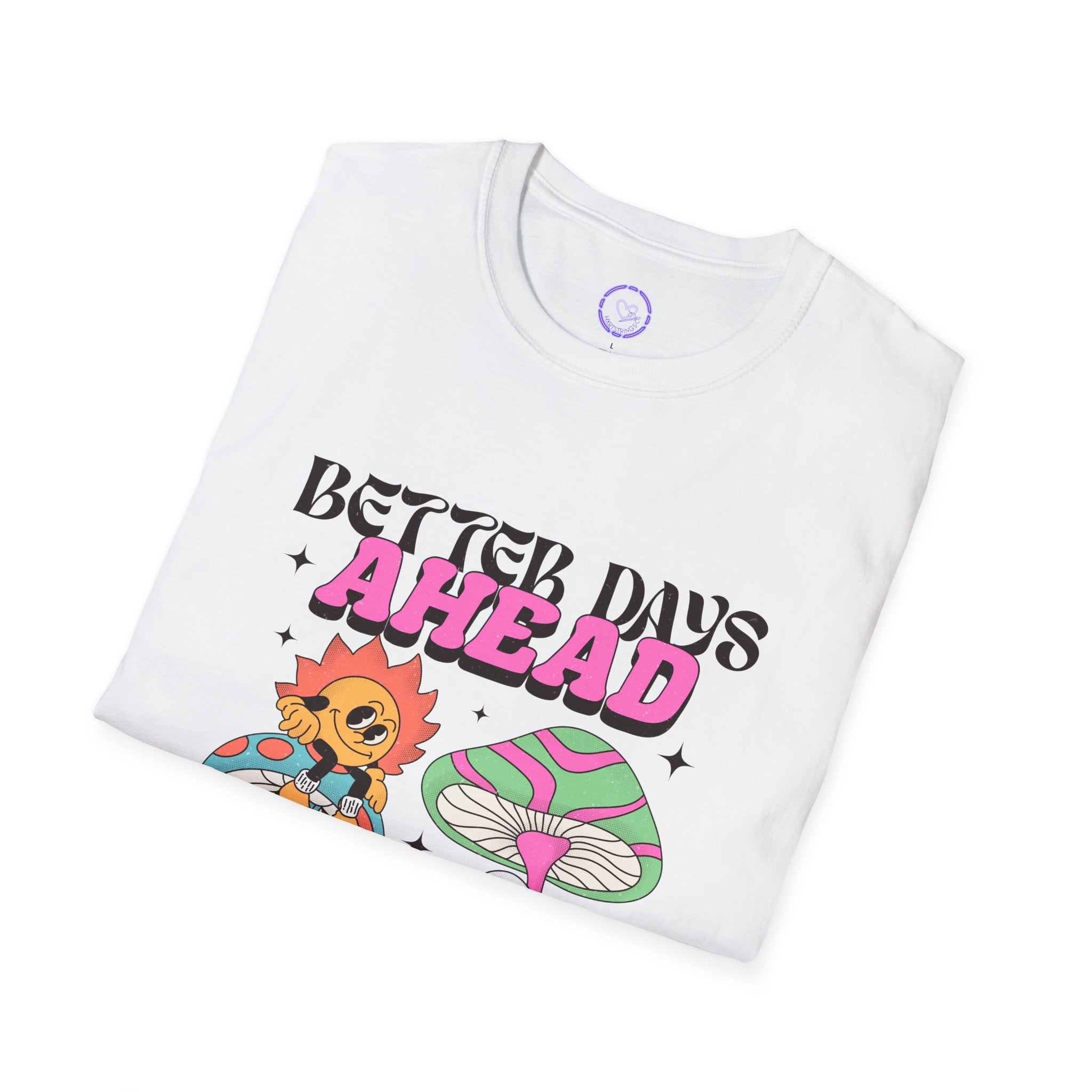 Better Days Ahead T-Shirt | Retro Mushroom Cartoon, Cute Sunflower Characters