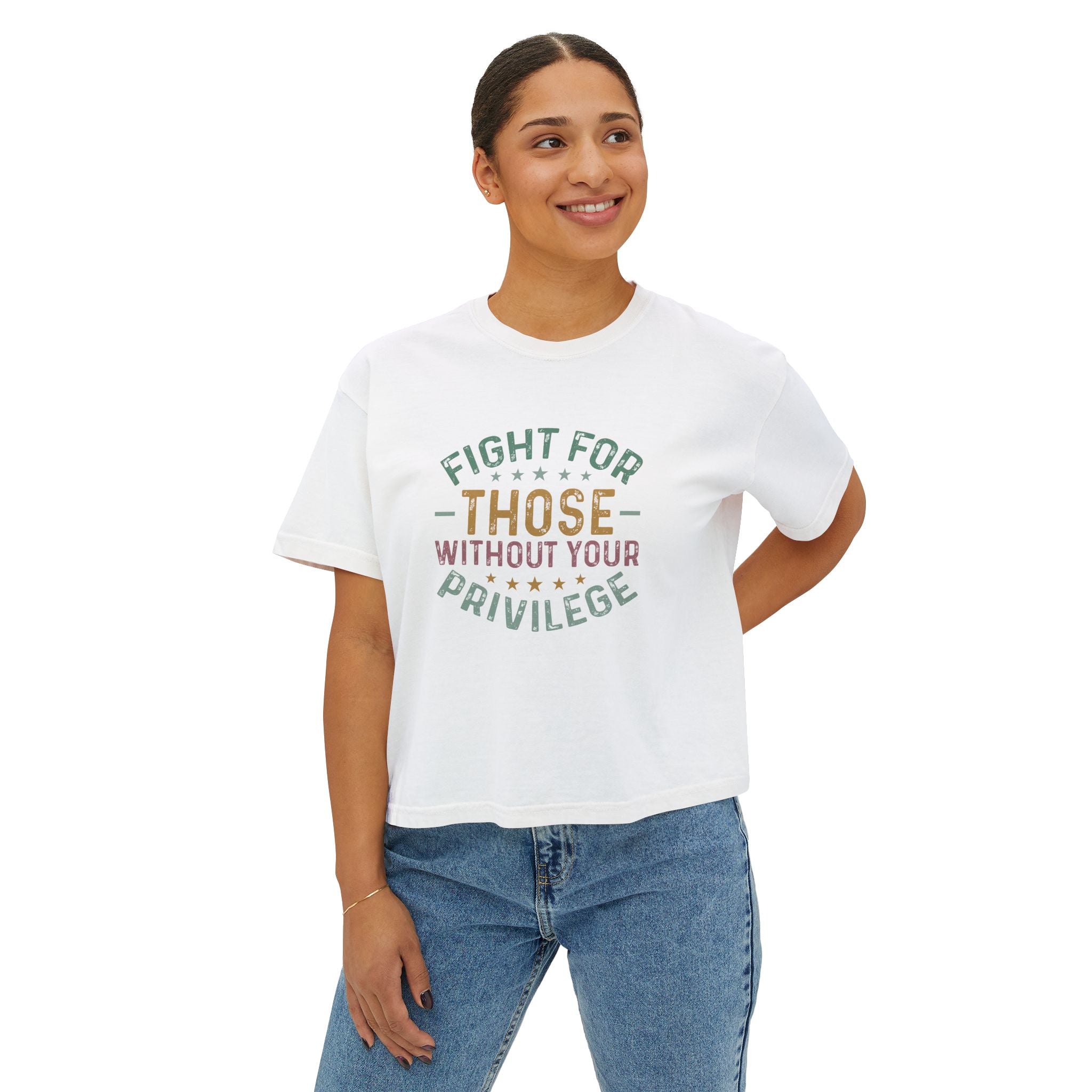 Fight For Those Without Your Privilege Tee | Social Justice, Inclusive Message